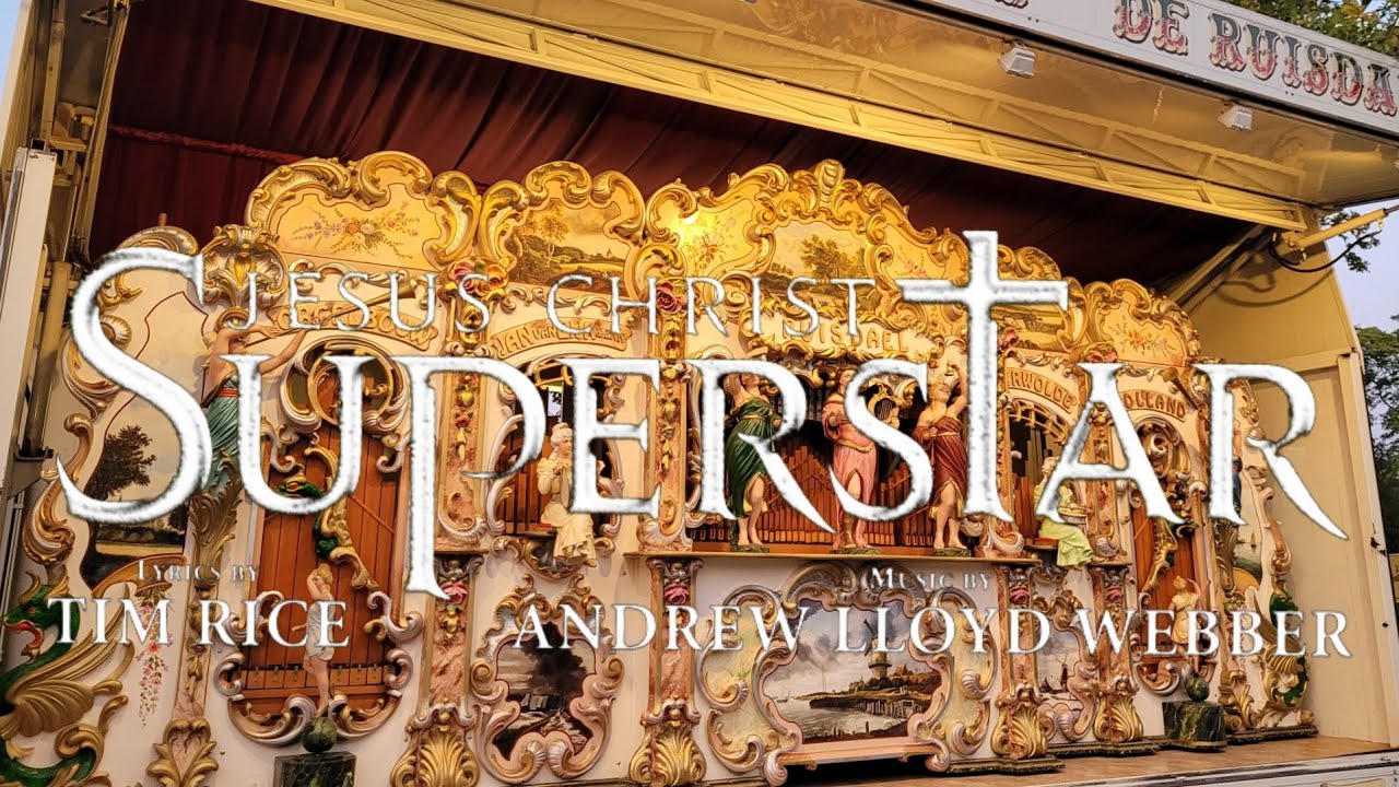 Jesus Christ Superstar - Draaiorgel de 