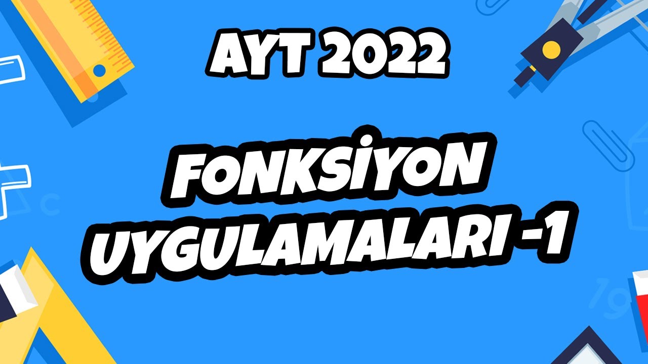 Fonksiyon Uygulamaları -1 | AYT Matematik 2022 #hedefekoş