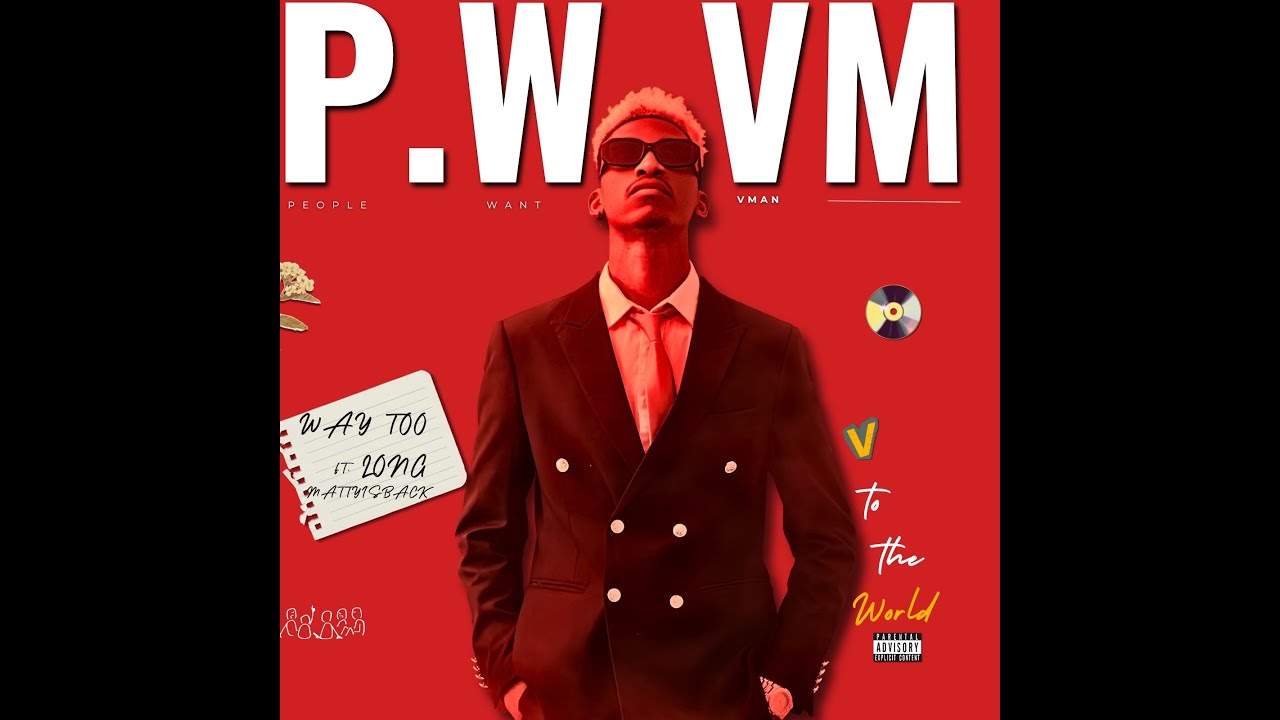 WAY TOO LONG ft. MattyIsBack (Official Audio) P.W.VM