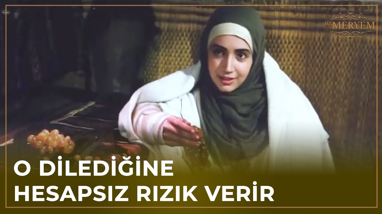 Zekeriya, Meryem'e Gelen Meyveleri Gördü - Hz. Meryem