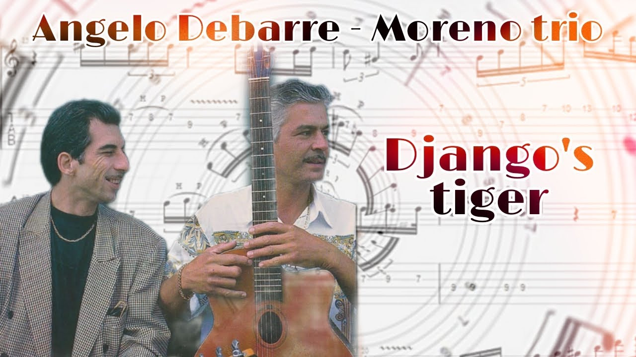 Django's tiger - Angelo Debarre & Moreno Trio - Gypsy jazz guitar transcriptions