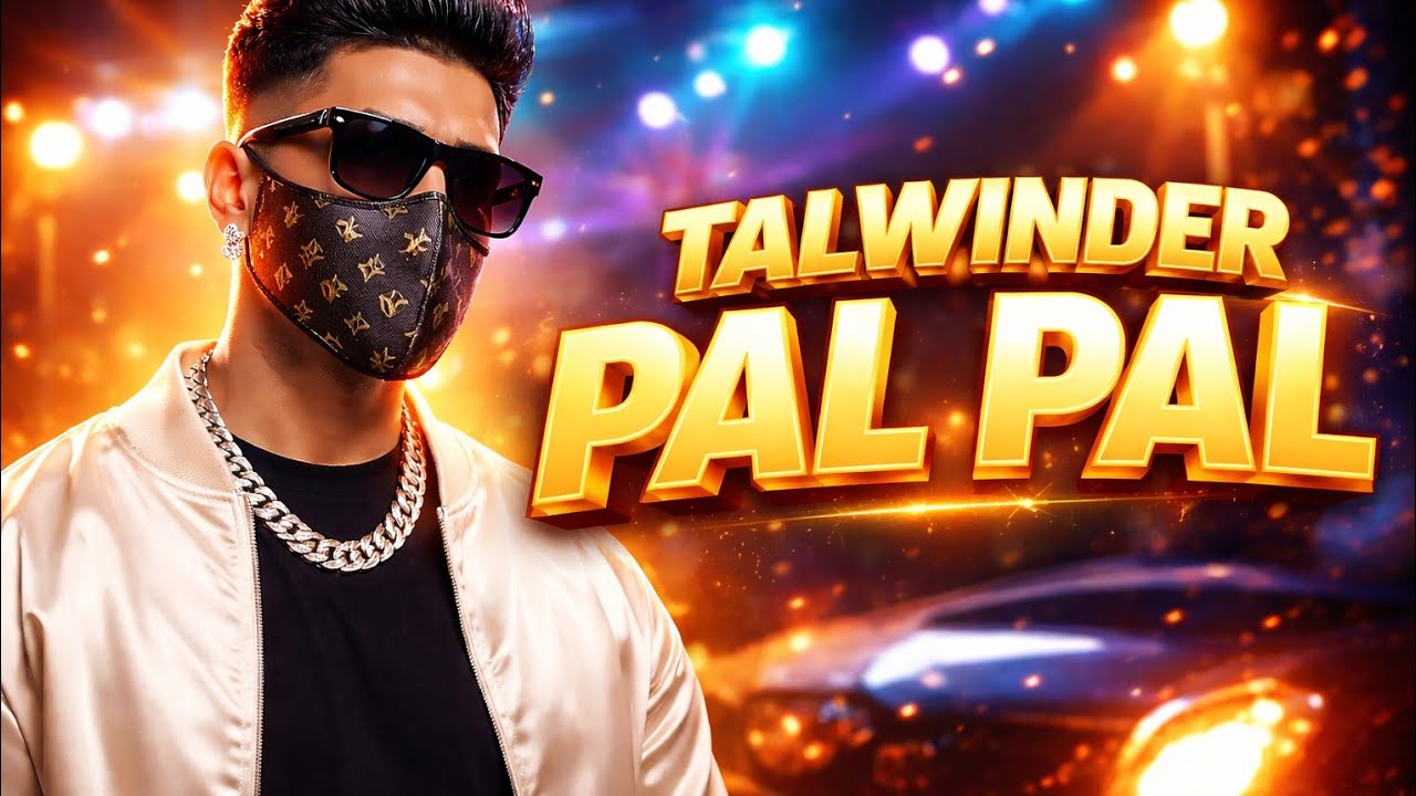 Lofi Pal Pal  Song – Talwinder | Latest Punjabi Song | Official Video