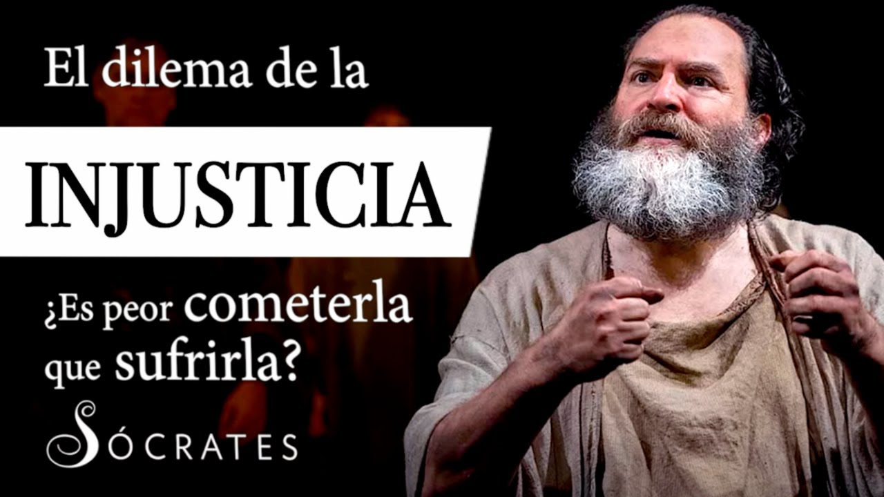 DILEMA de la INJUSTICIA (Sócrates) - ¿Es SER INJUSTO el Peor de los MALES? [Diálogo de Gorgias]