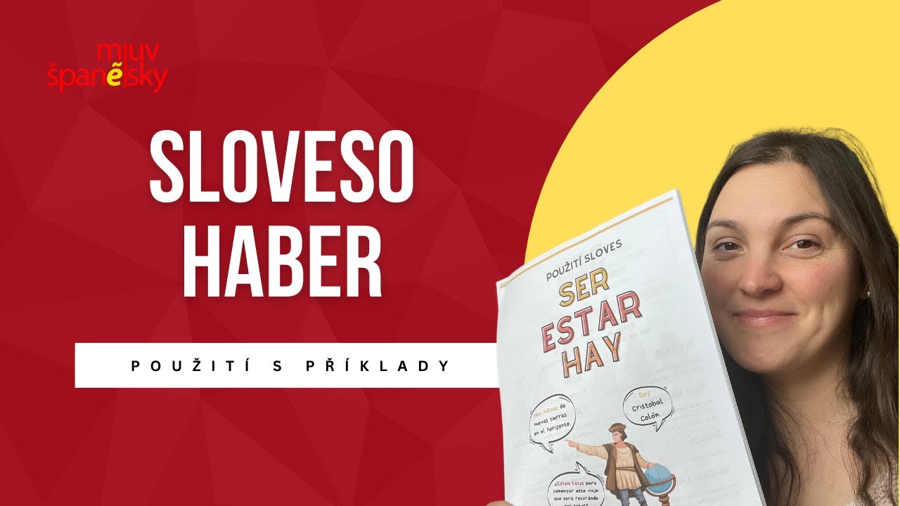Sloveso HAY ve španělštině