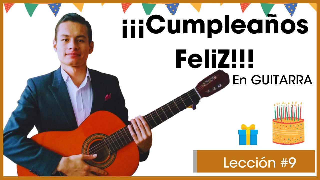 9⃣ Como tocar el FELIZ CUMPLEAÑOS en GUITARRA ACUSTICA  🎂  FACIL //  😃 4 partes