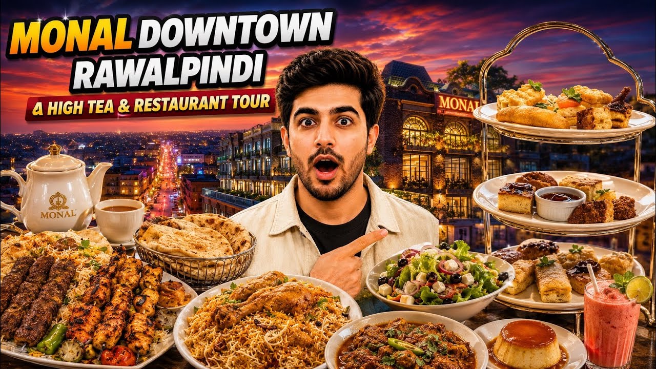Monal Downtown Rawalpindi High Tea Buffet Review | Complete Restaurant Tour & Prices