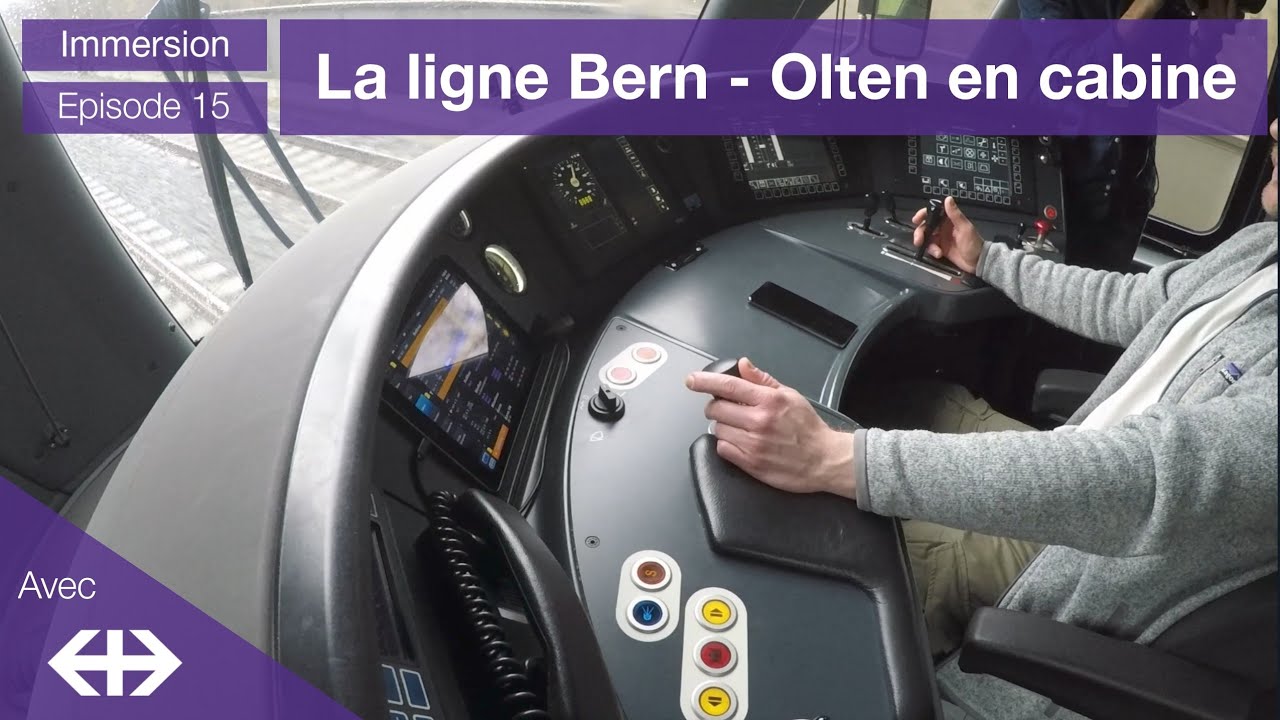 [S3-E15] La ligne Bern-Olten en cabine (CFF) - Rail One avec @SBB CFF FFS
