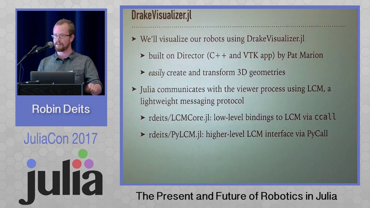 JuliaCon 2017 | The Present and Future of Robotics in Julia | Robin Deits & Twan Koolen
