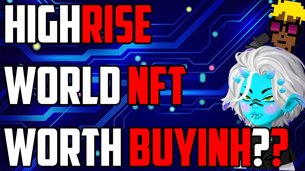 What is The Hype Behind High Rise world
