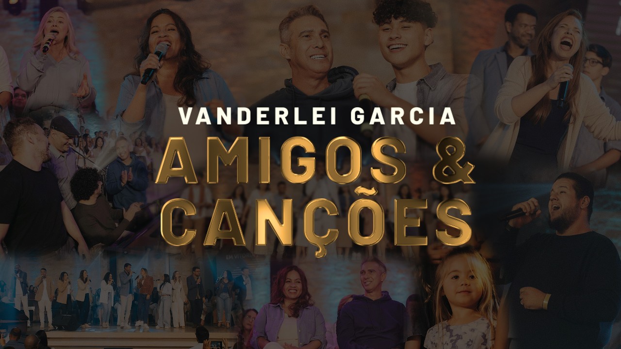 VANDERLEI GARCIA, AMIGOS E CANÇÕES - Adventistas Moema (DVD COMPLETO)