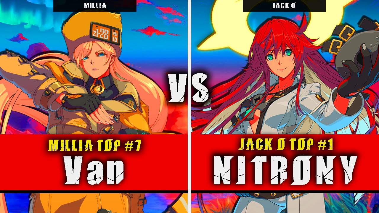 GGST | Van (Millia) VS NITRONY (Jack O) | Guilty Gear Strive High level gameplay