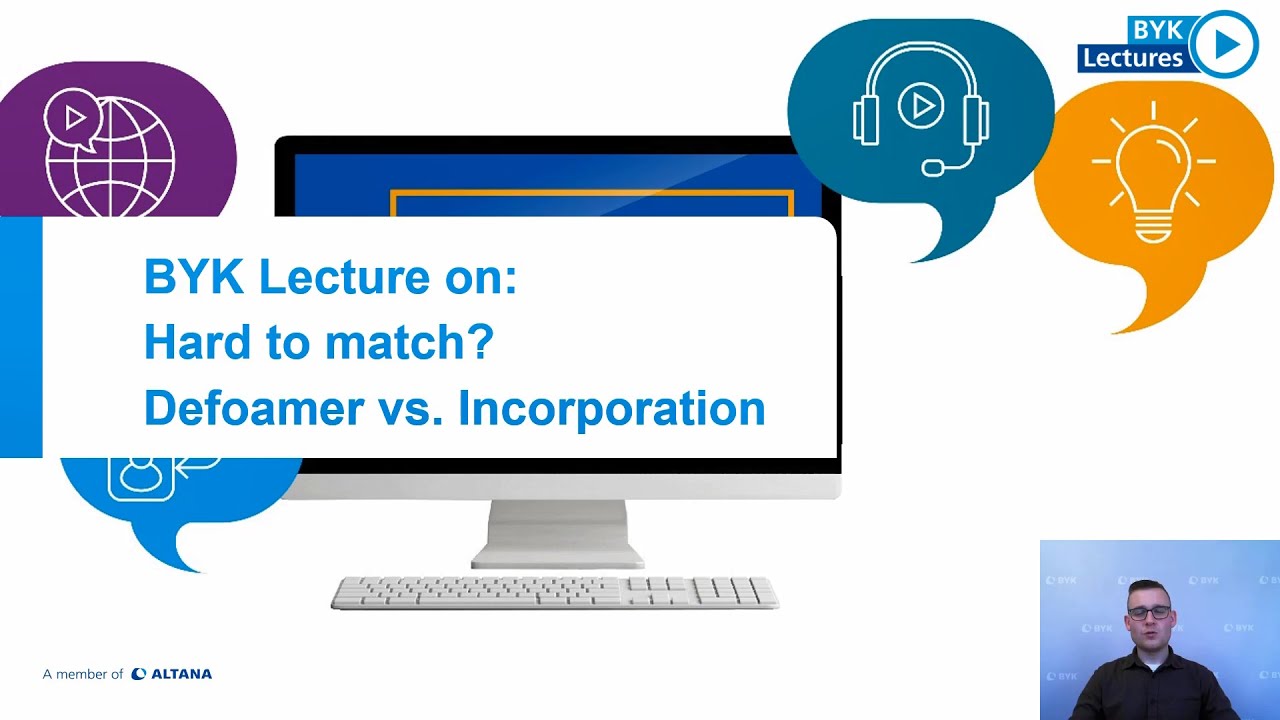 BYK Lectures - Hard to Match Defoamer vs. Incorporation
