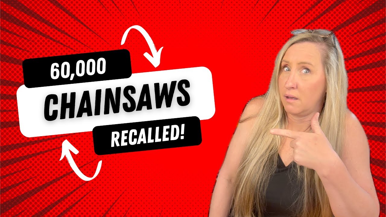 Walmart, Harbor Freight Chainsaws and Pole Saws ALL RECALLED!!