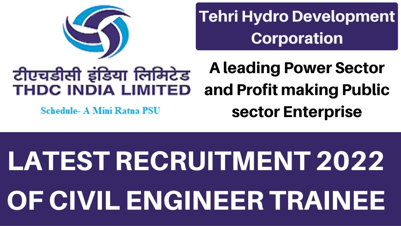 THDC Recruitments 2022 for Civil Engineers | Government job vacancies for civil engineers