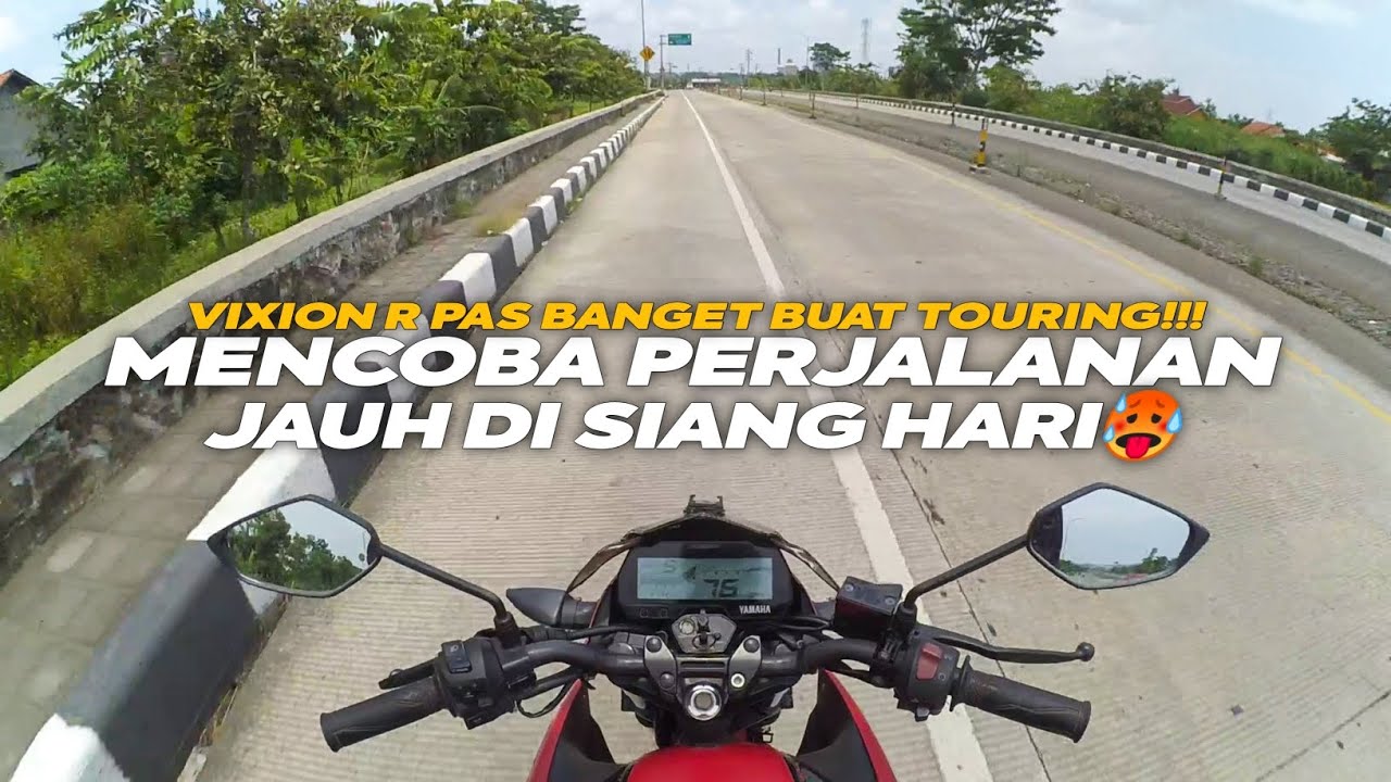 VIXION R NAKED SPORT 155CC PALING ENAK BUAT TOURING⁉️HANDLING DAN TORSI JOSS‼️