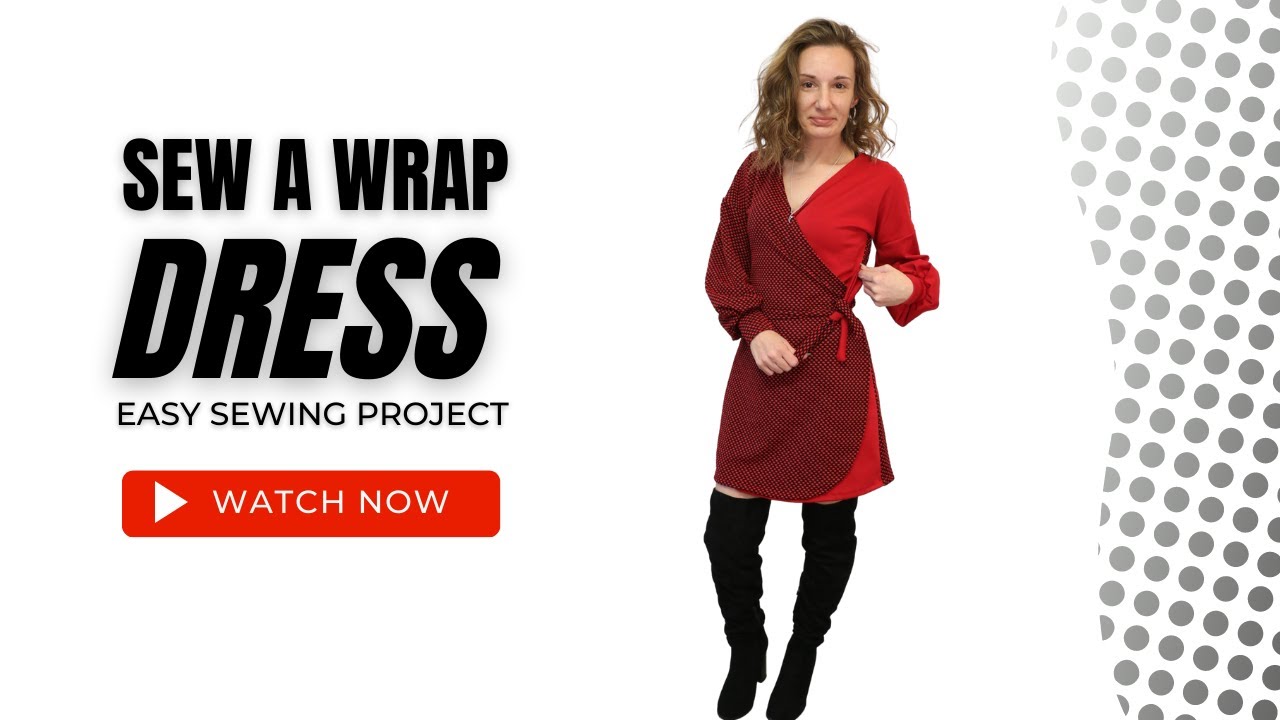 How to Sew a Wrap Dress - Easy Sewing Project For Beginners