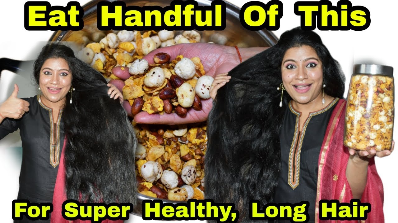 Eat Only Handful Of This EveryDay & Make Your Hair Super Long, Super Strong बालों को भरपूर पोषण दे।