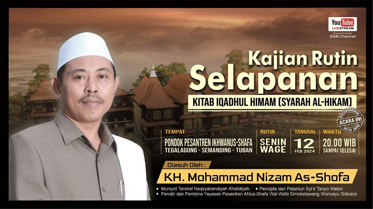 KAJIAN SELAPAN SENIN WAGEAN KITAB IQADHUL HIMAM SYARAH AL-HIKAM KH. MUHAMMAD NIZAM AS-SHOFA 16.02.26