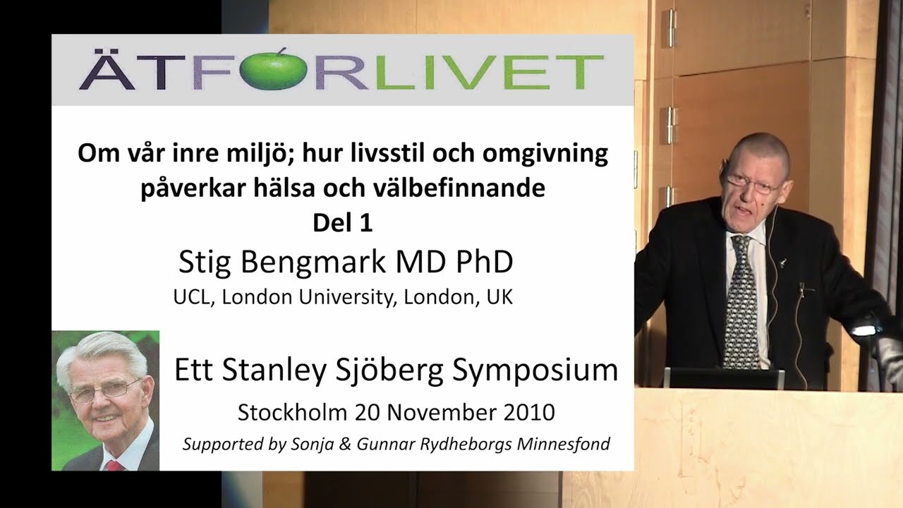 Stig Bengmark - Ät för livet (Del 1 av 3)