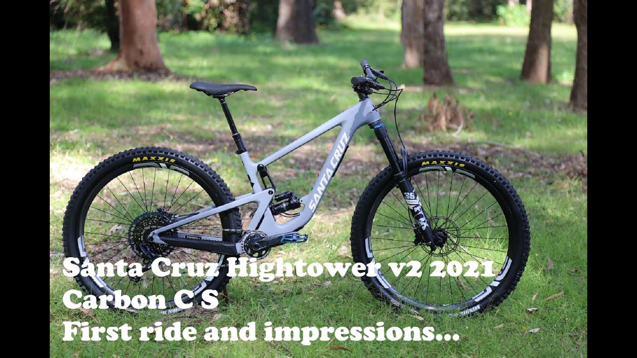 2021 Santa Cruz Hightower C - First ride and impressions
