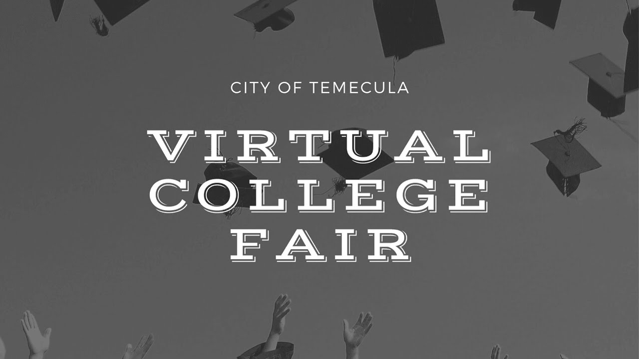 2021 Temecula Virtual College Fair Session A
