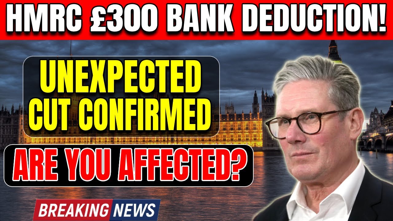 July ALERT: HMRC Confirms &pound;300 Bank Deduction for Pensioners &ndash; What You Need to Know Now