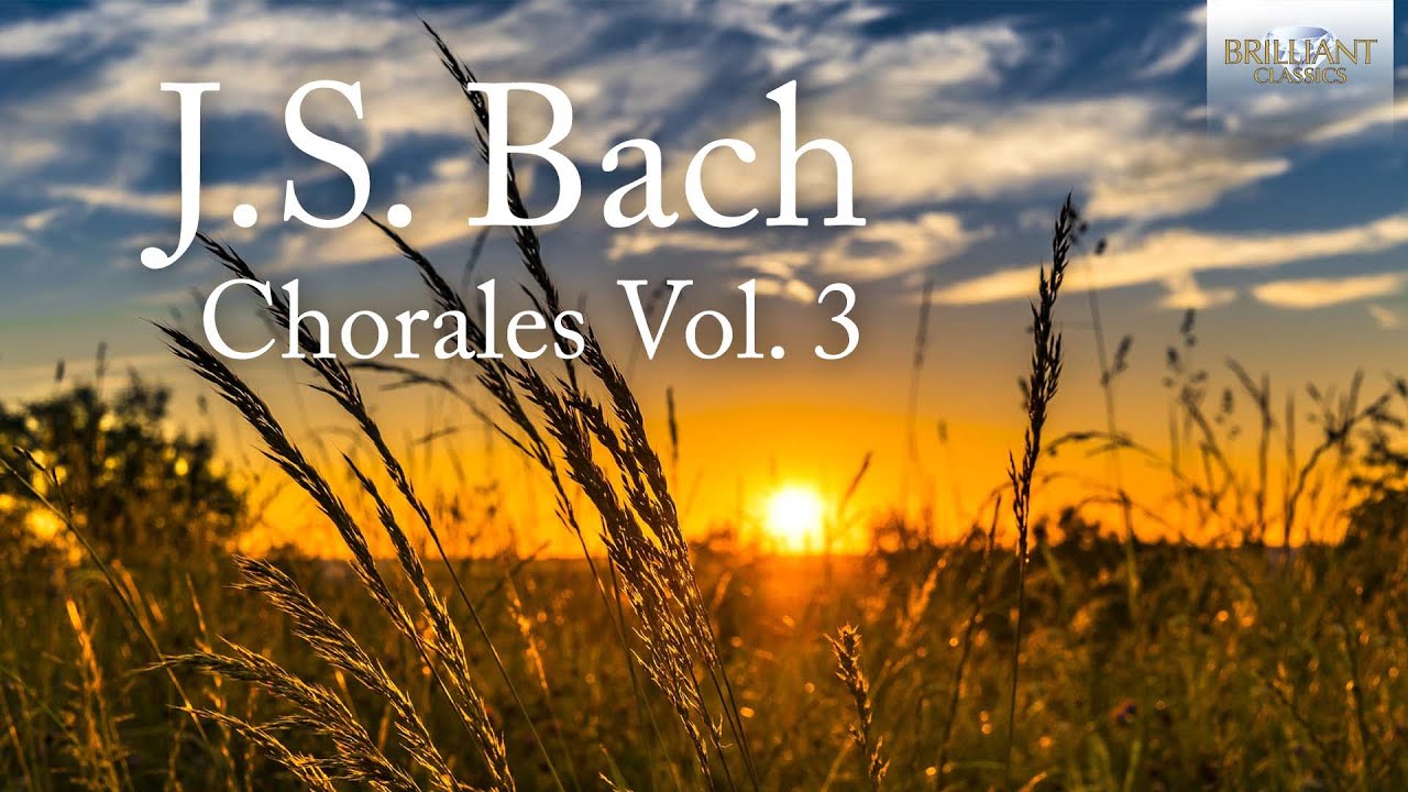 J.S. Bach: Chorales Volume 3