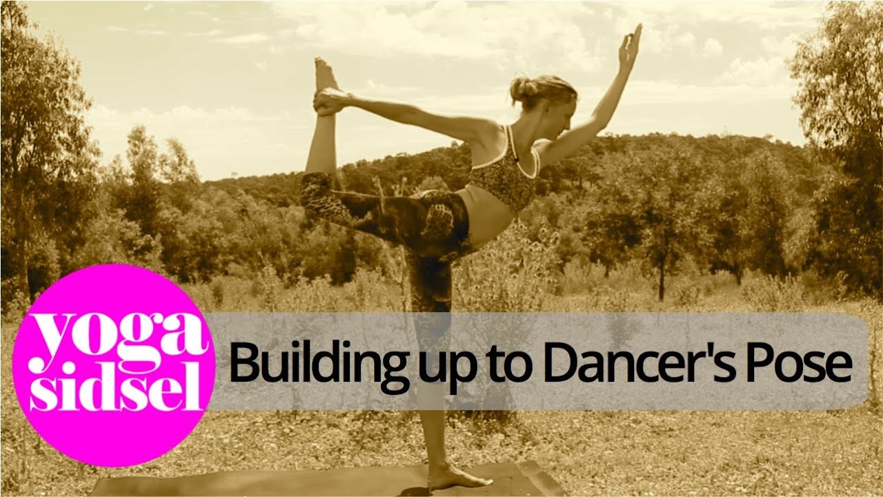 Building up to Dancer's Pose - Yoga Sequence