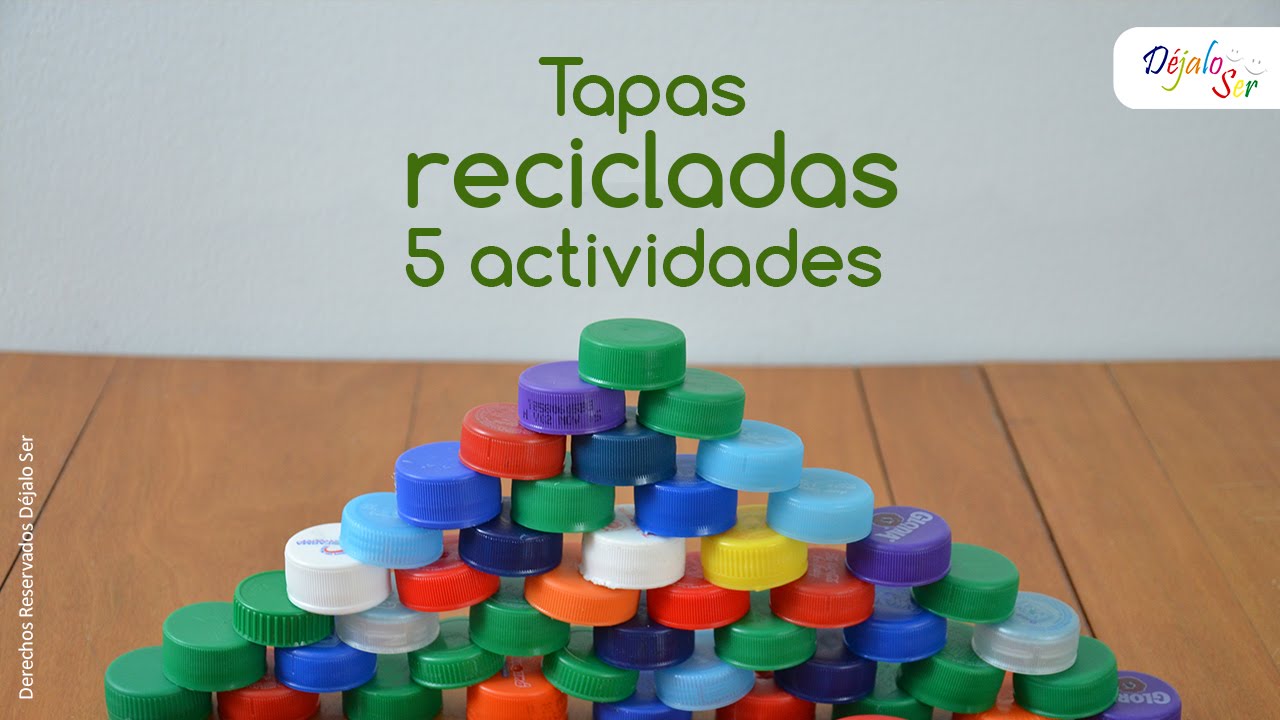 Tapas recicladas y cinco actividades
