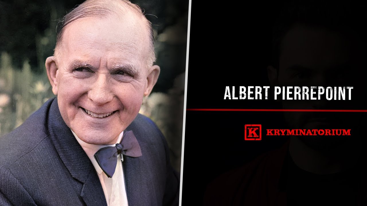 Albert Pierrepoint - najsłynniejszy kat | KRYMINATORIUM