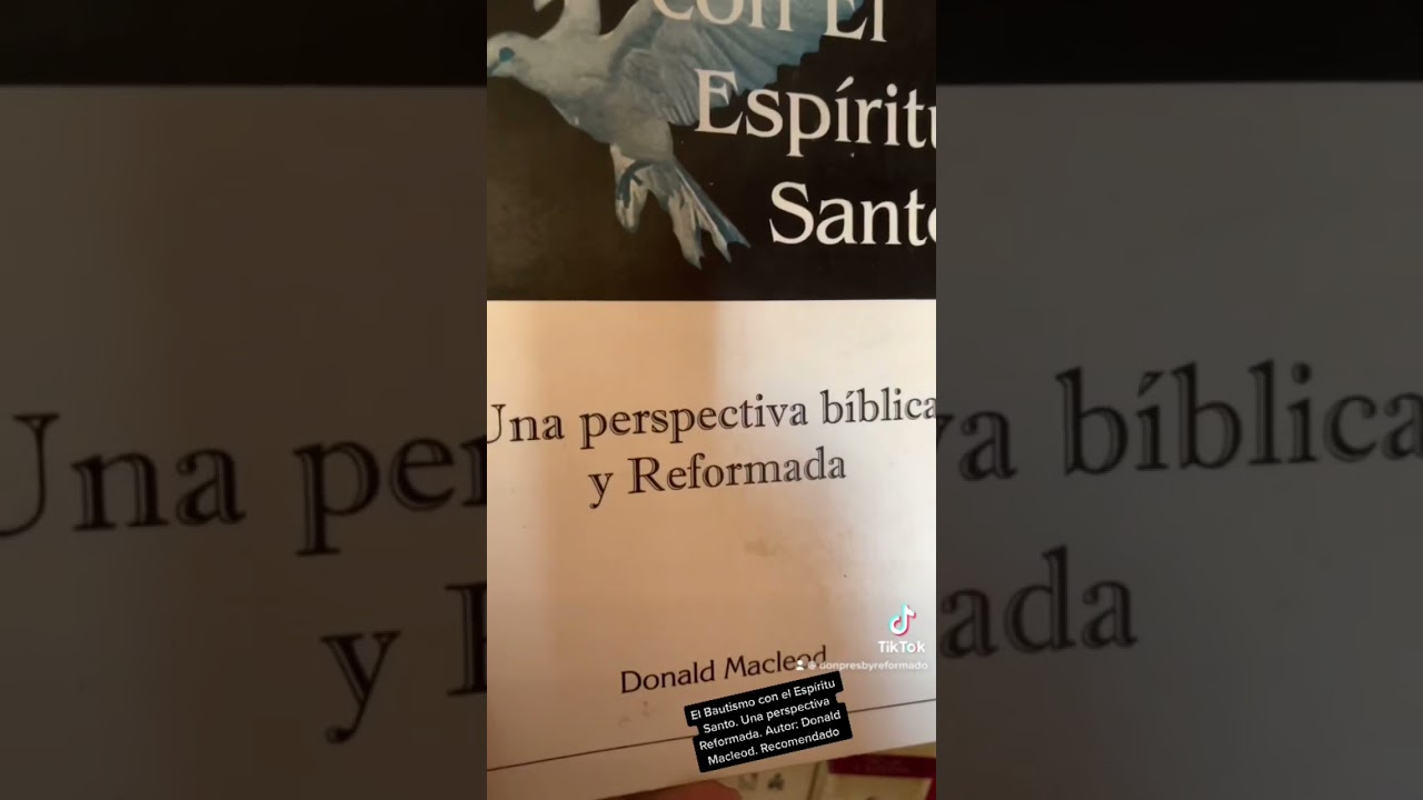 El Bautismo con el Esp&iacute;ritu Santo || Una Perspectiva Reformada || Donald Macleod