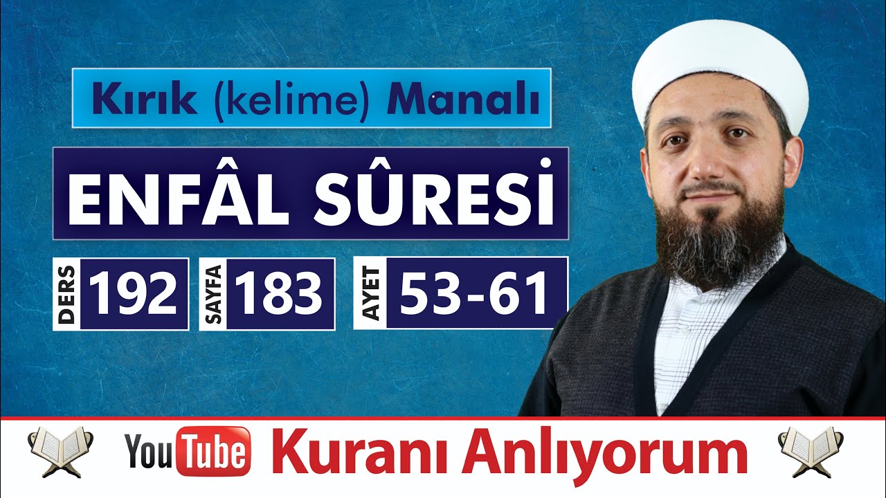 (192) Kırık Manalı ENFÂL SÛRESİ 53-61 | Kuranı Anlıyorum