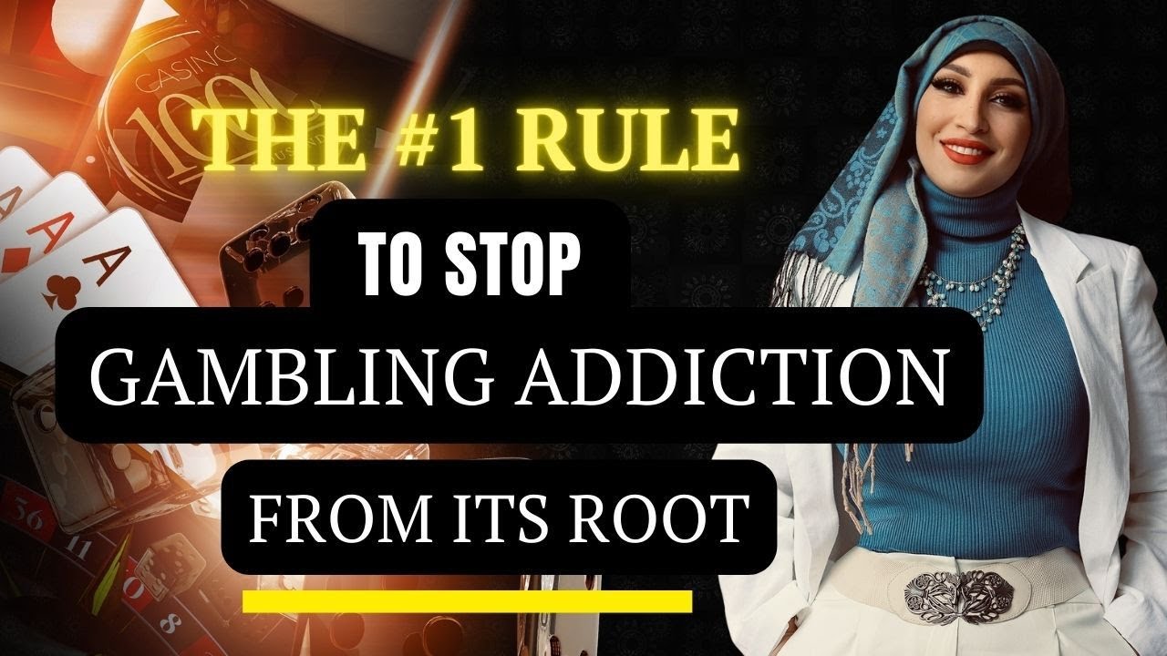 How to stop gambling addiction from its root