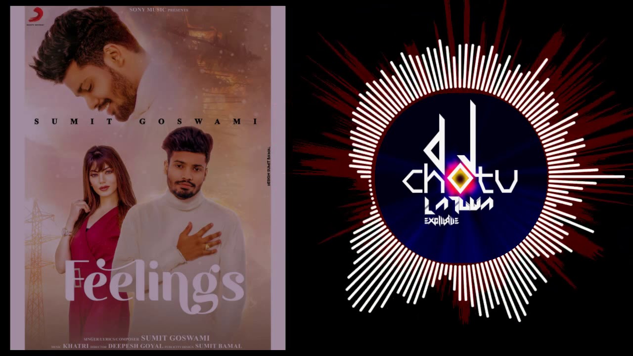 Feelings_Sumit Goswami (Tapori Mix) - DJ Chotu Latuwa