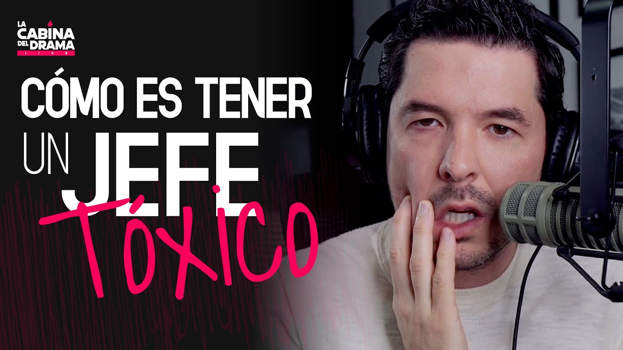 TENER JEFES DE TRABAJO TÓXICOS | JORGE LOZANO H RADIO