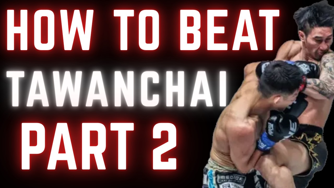 Shutting Down Tawanchai's Southpaw Game Part II