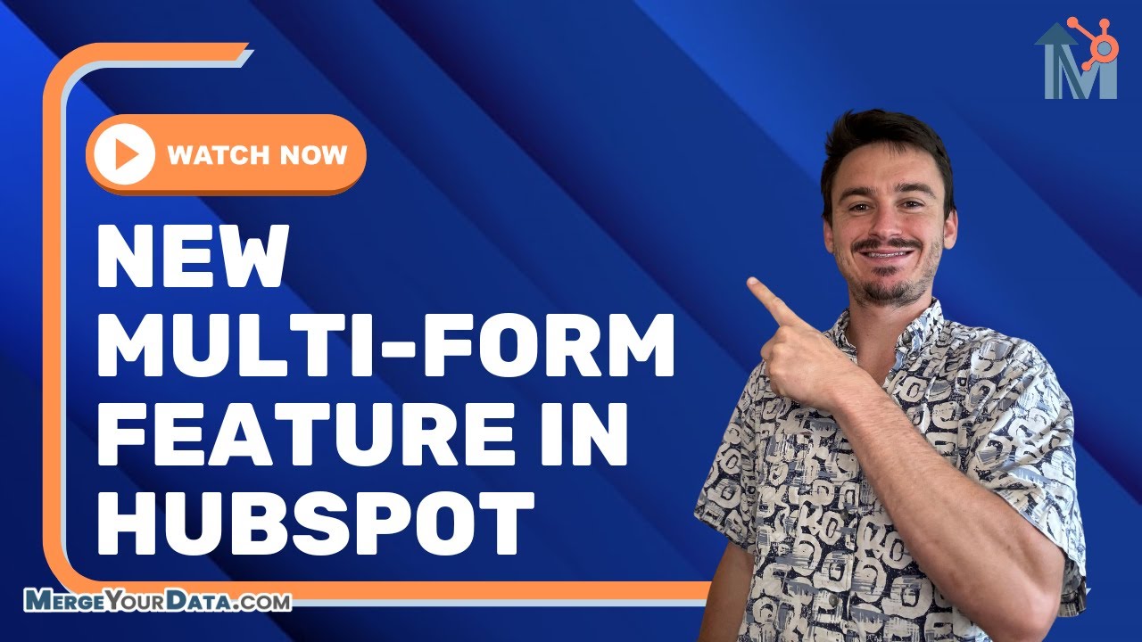 NEW Multi-Form Feature in HubSpot