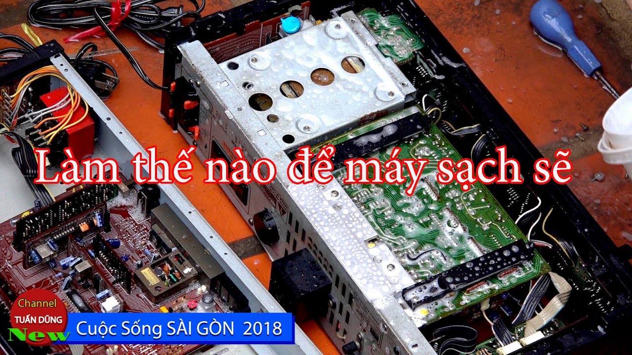 HƯỚNG DẪN VỆ SINH MÁY AMPLI ĐIỆN TỬ  / DŨNG ĐỊNH KÝ