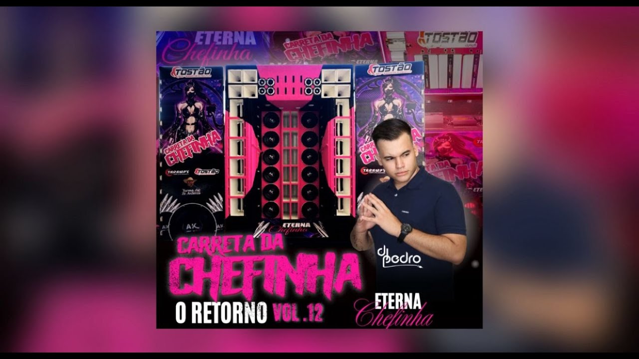 CD - CARRETA DA CHEFINHA VOL 12 - O RETORNO [ DJ PEDRO CBA ] PIQUE DE CUIAB&Aacute; 2026