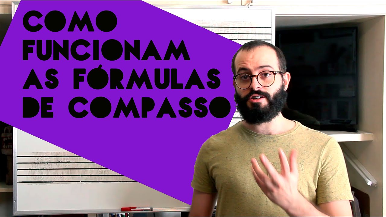 Como Funcionam as F&oacute;rmulas de Compasso