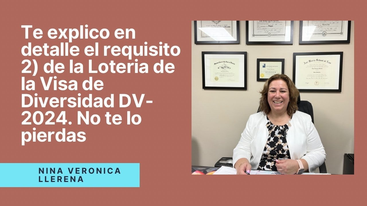 En detalle el requisito 2) sobre educación o experiencia para la DV-2024. Te lo cuento todo
