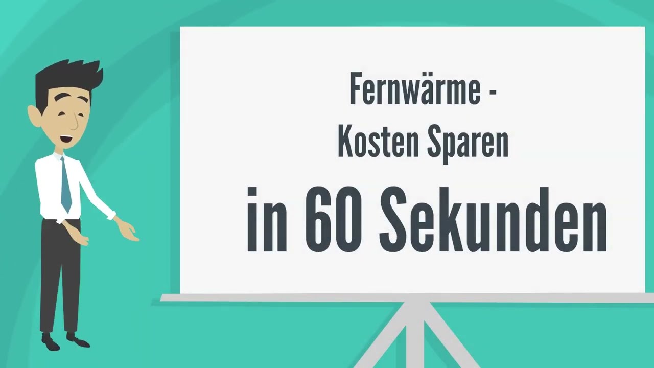 Fernw&auml;rme - Kosten sparen erkl&auml;rt in 60 Sekunden