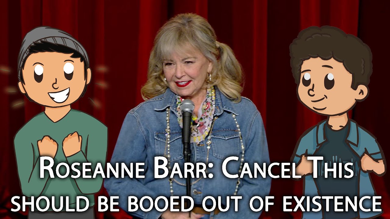 Roseanne Barr: Cancel This has no jokes