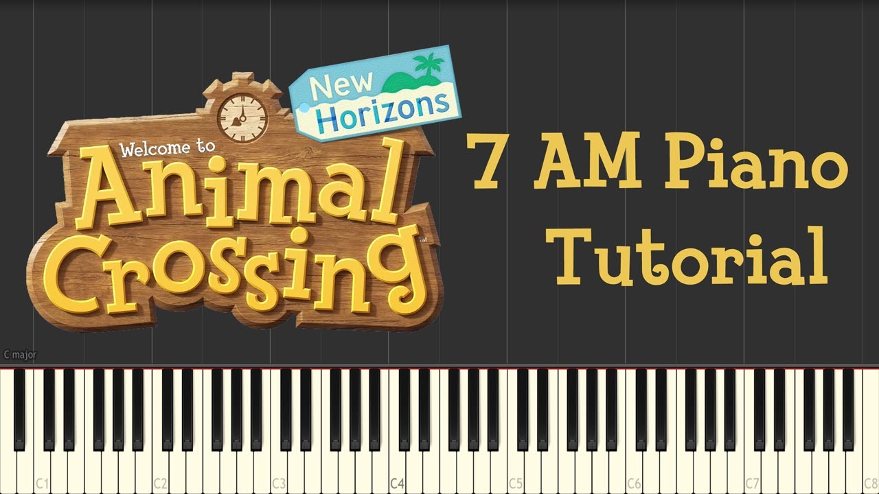 Animal Crossing: New Horizons - 7AM Piano Tutorial