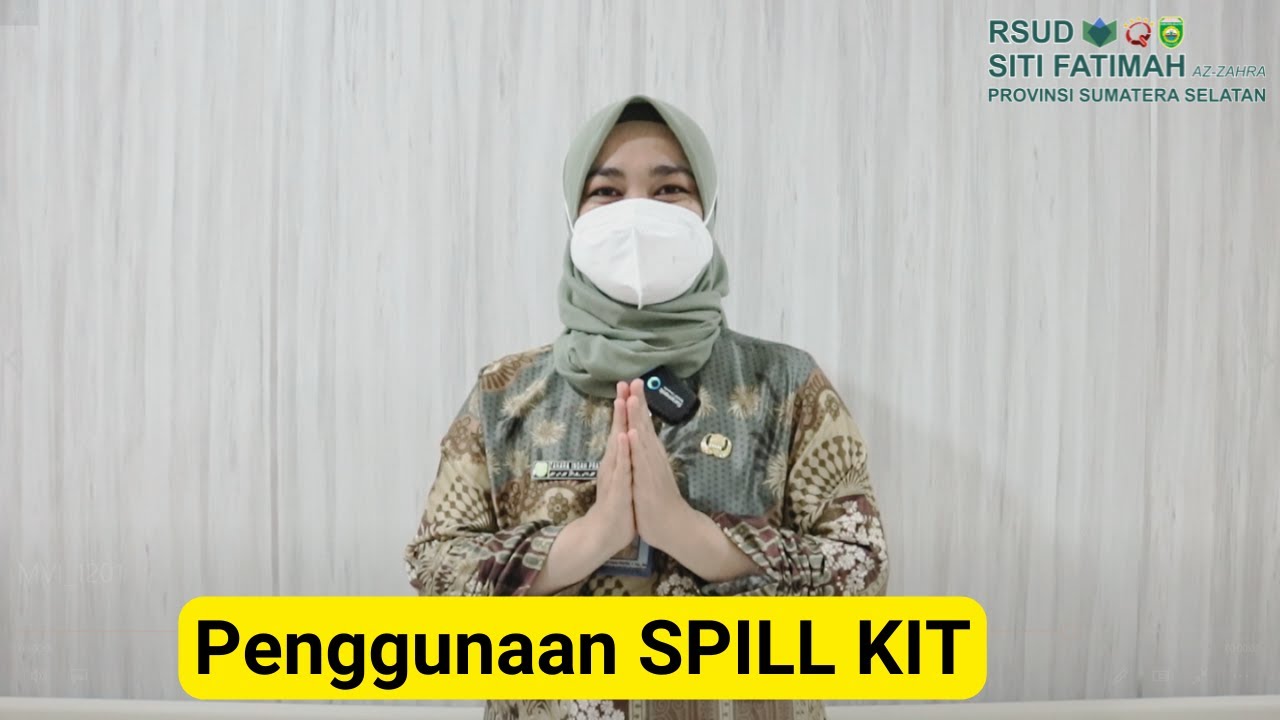 Penggunaan SPILL KIT (Penanganan Tumpahan Darah Dan Cairan Tubuh) | RSUD Siti Fatimah Prov. Sumsel