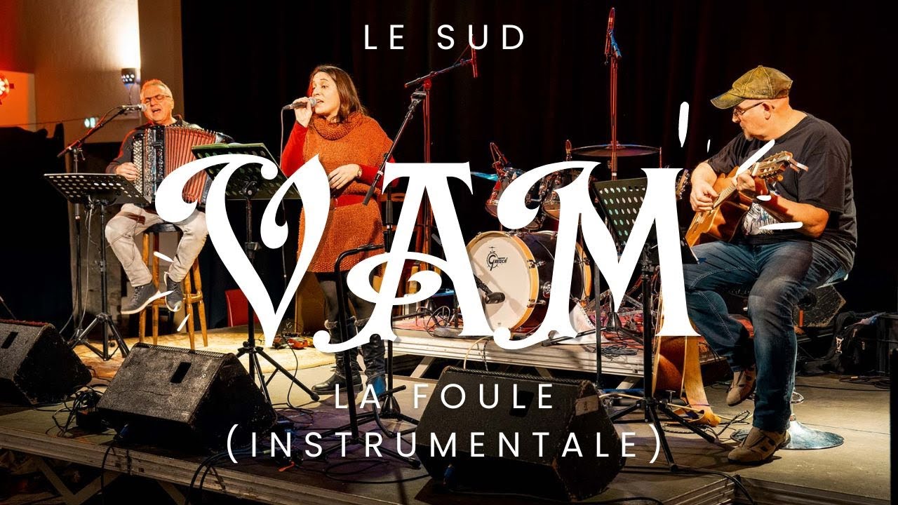 VAM - le sud et la foule (instrumentale)