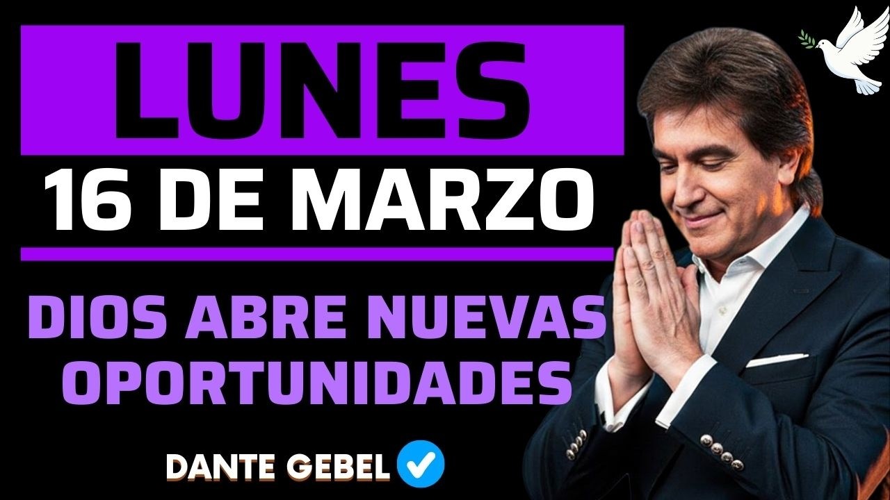 EMPIEZA EL LUNES CON FE | Las Puertas Se Cierran | Dios Abre Nuevas Oportunidades | Dante Gebel
