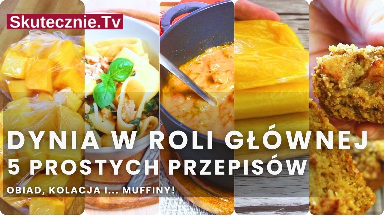 Co zrobić z dyni? 5 prostych przepisów: 4 obiady, mealprep i… muffiny dyniowe :: Skutecznie.Tv
