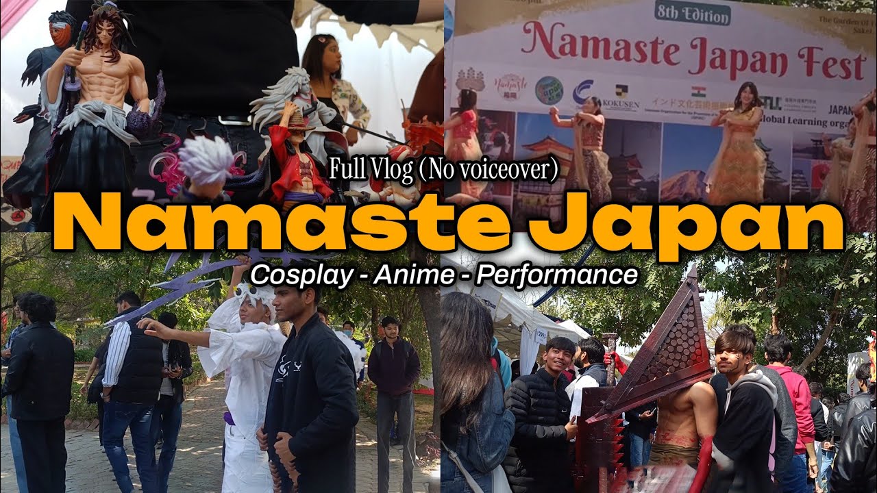 Namaste Japan Fest 2026 - FULL VLOG - Anime, Cosplays, Performances and more...