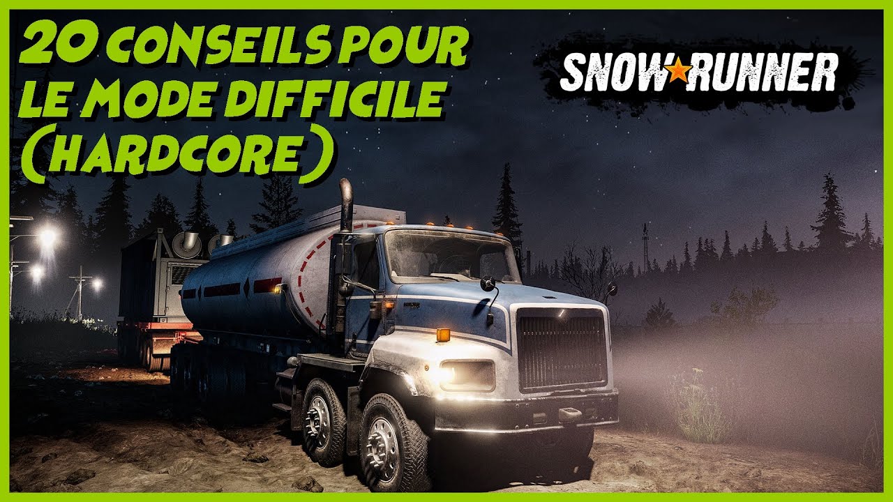 20 conseils pour le mode Hardcore - Snowrunner